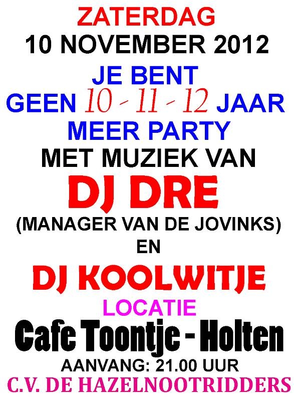 Je bent geen 10-11-12 jaar meer PARTY toontje bie toontje 